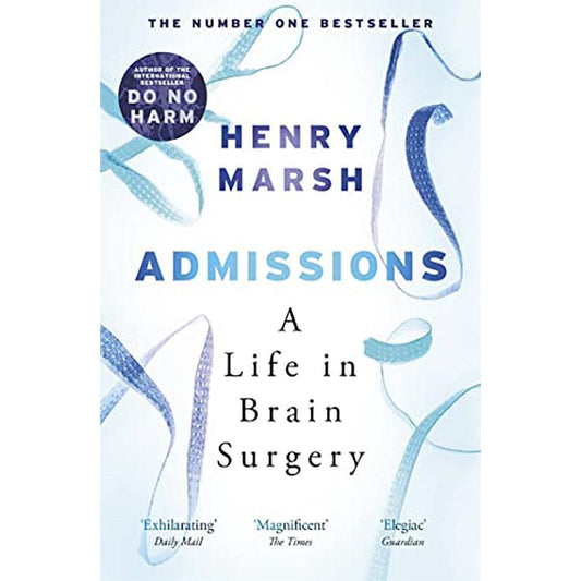 Admissions  A Life in Brain Surgery