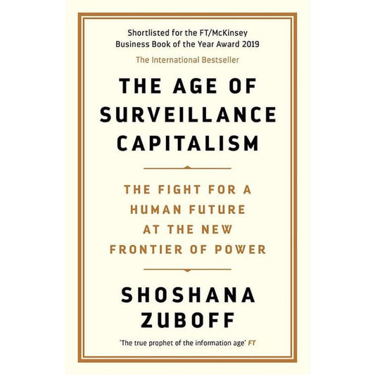 AGE OF SURVEILLANCE CAPITALISM
